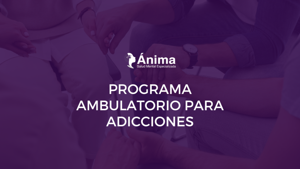 Programa ambulatorio para adicciones